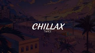 CHILLAX  TWICE SubEspañol  VideoLyrics [upl. by Atiuqrehs]