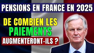 🚨Attention Retraités  Pensions en France en 2025  de combien les paiements augmenterontils [upl. by Swee]