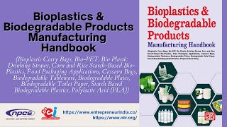 Bioplastics amp Biodegradable Products Manufacturing Handbook [upl. by Atirres767]