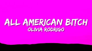 Olivia Rodrigo  allamerican bitch Lyrics [upl. by Nesmat]