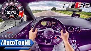 500HP Audi TTRS R ABT AUTOBAHN POV ACCELERATION amp SPEED by AutoTopNL [upl. by Trebloc]