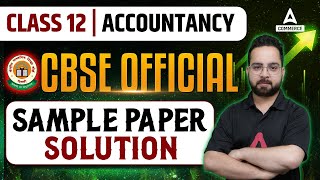 CBSE Class 12 Accounts Sample Paper 202324 with Detailed Solutions  Class 12 Accounts Sample Paper [upl. by Wayland926]