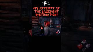 DBD My Attempt At The Basement Distraction dbd dbdclip shorts intothefog ladyjudged [upl. by Bivins]