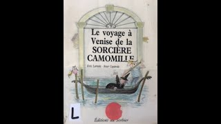 Le voyage à Venise de la sorcière Camomille Eric Larreula [upl. by Mali]