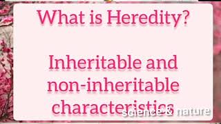 Heritable and NonInheritable Characters [upl. by Chappelka]