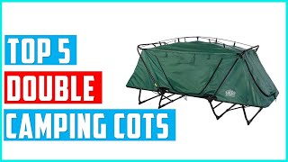 ✅Best Double Camping Cots 2024  Top 5 Camping Cots Reviews [upl. by Renat540]