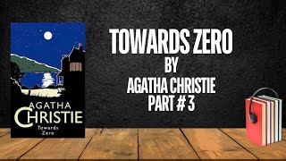 Towards Zero  Agatha Christie  Miss Marple  Part  3  Free Audiobook [upl. by Ardnal]