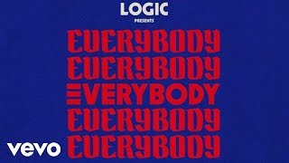 Logic  Everybody Official Audio [upl. by Trevorr982]