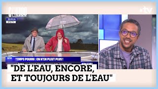 La pluie star des médias  Matthieu Belliard  C l’hebdo  01062024 [upl. by Benedict949]