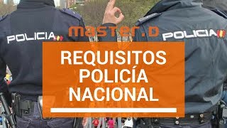 Requisitos Oposiciones Policía Nacional  MasterD [upl. by Nortna674]