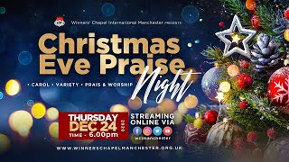 Christmas Eve Praise Night  Thursday 24122020  Winners Chapel Manchester [upl. by Atsugua]