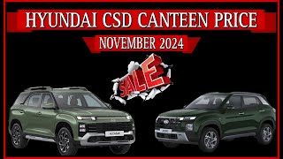 Hyundai Cars NEW CSD CANTEEN PRICE NOVEMBER 2024  Creta 2024 CSD Price  Venue CSD Price  CSD Cars [upl. by Anuaek830]