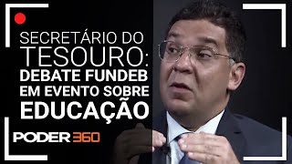 Secretário do Tesouro discute Fundeb em painel organizado por ONG [upl. by Diann383]