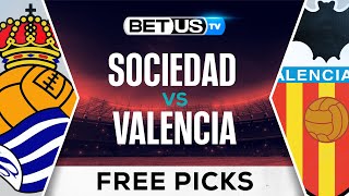 Real Sociedad vs Valencia  LaLiga Expert Predictions Soccer Picks amp Best Bets [upl. by Nayek266]