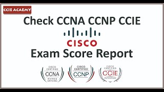 How to Check CCNA  CCNP  CCIE Cisco Exam Score Report [upl. by Alfie]