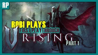 V Rising  First Playthrough Part 1 [upl. by Julieta131]