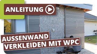 Aussenwand verkleiden mit WPC Fassadenverkleidung [upl. by Imorej]