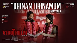 Dhinam Dhinamum  Viduthalai 2  Vijay Sethupathi Soori Manju Warrier  Ilaiyaraaja  Vetri Maaran [upl. by Aelak]