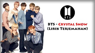 BTS  Crystal Snow Lirik Terjemahan [upl. by Crosse685]