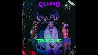 Chambo Ma  El Trueque Audio Oficial [upl. by Leahcir]