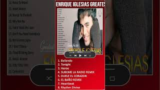 Enrique Iglesias Greatest Hits Full Album  Best Songs of Enrique Iglesias ｜ Music Playlis shorts [upl. by Kciderf]