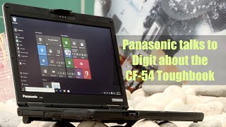 Panasonic Talks About The CF 54 Toughbook  Digitin [upl. by Uzia]