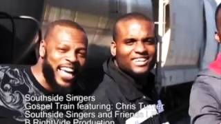 Acappella Gospel Group Southside Singers featuring Chris Turner Gospel Train [upl. by Carney]