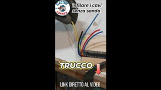 Trucco per infilare i cavi senza sonda [upl. by Acsicnarf]