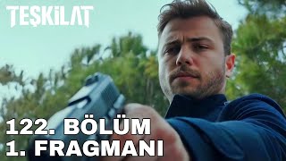 Teşkilat 122 Bölüm Fragmanı  Korkut ve Selen Aşkı Başlıyor [upl. by Aramat]