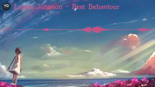 NIGHTCORE Louisa Johnson  Best Behaviour [upl. by Ameehs]