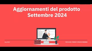 Webinar Sugli Aggiornamenti del Prodotto Settembre 2024 [upl. by Anneis]