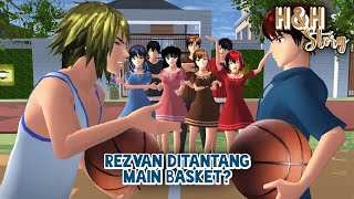 HampH Story 19 Rezvan Ditantang Main Basket  SAKURA SCHOOL SIMULATOR DRAMA [upl. by Yared856]