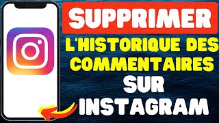 Comment supprimer lhistorique des commentaires sur Instagram [upl. by Ahsieken]