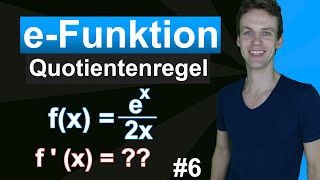 eFunktionen ableiten mit der Quotientenregel  Erklärung mit zwei Beispielen  6 [upl. by Alemaj]