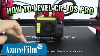 How to LEVEL CREALITY CR10S PRO  AzureFilm Support [upl. by Anirtep770]