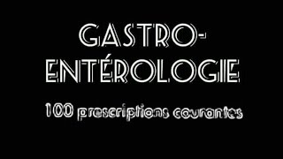 Ordonnances type en Gastrologie entérologie [upl. by Yelsnik]