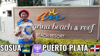 CASA MARINA BEACH 🏖️ REEF amp RESORT ⛵🌞 SOSUA ✡️🌴 PUERTO PLATA 🇩🇴🌴 [upl. by Christye]