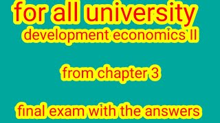 development economics chapter 3 final exam with the answers and explanation [upl. by Alan]