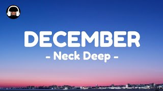 Neck Deep  December Lyrics [upl. by Sral]