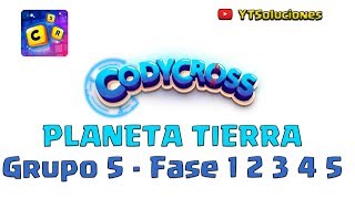 CodyCross Planeta Tierra Grupo 5 Fase 1 2 3 4 5 [upl. by Clarinda288]