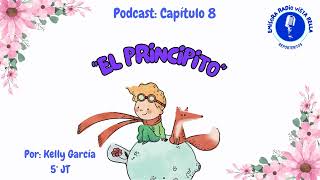 Podcast El principito  Capítulo 8 [upl. by Shaughnessy]