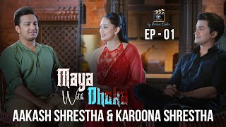 Video by Prahil  Episode 01  Aakash Shrestha amp Karoona Shrestha  Maya Dhoka [upl. by Aliel]