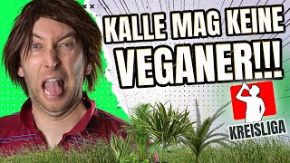 Kreisliga mit Kalle amp Didi ⚽  Kalle mag keine Veganer [upl. by Rana]