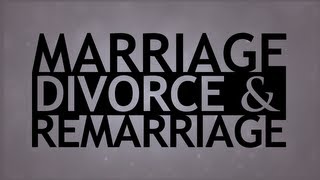 The Truth About Marriage Divorce and Remarriage [upl. by Siurad]