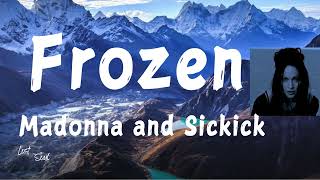 Lyrical  Madonna x Sickick  Frozen  Lyrics  l Best Pop Song [upl. by Oninotna]