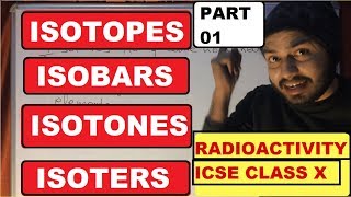 RadioActivitY 01  Atoms  Isotopes Isobars Isotones Isoters Isoelectronic Species  Class 10 ICSE [upl. by Skyler]