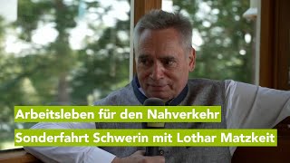 Ein Arbeitsleben für den Nahverkehr  Sonderfahrt Schwerin mit Lothar Matzkeit Geschäftsführer NVS [upl. by Norraf]