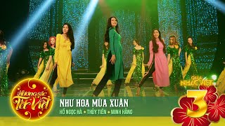 Như Hoa Mùa Xuân  Hồ Ngọc Hà Thủy Tiên Minh Hằng  Gala Nhạc Việt 3 [upl. by Aelanej681]