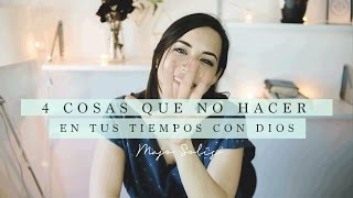 ¿Qué no hacer en mi Tiempo con Dios  4 cosas  Majo Solís Vlog  Serie Tiempo Con Dios [upl. by Fortunia]