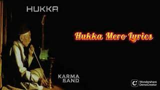 Hukka Mero LyricsKarma Band karmaBandNepal [upl. by Rolyak]